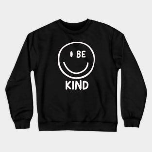 Be kind love everyone Crewneck Sweatshirt